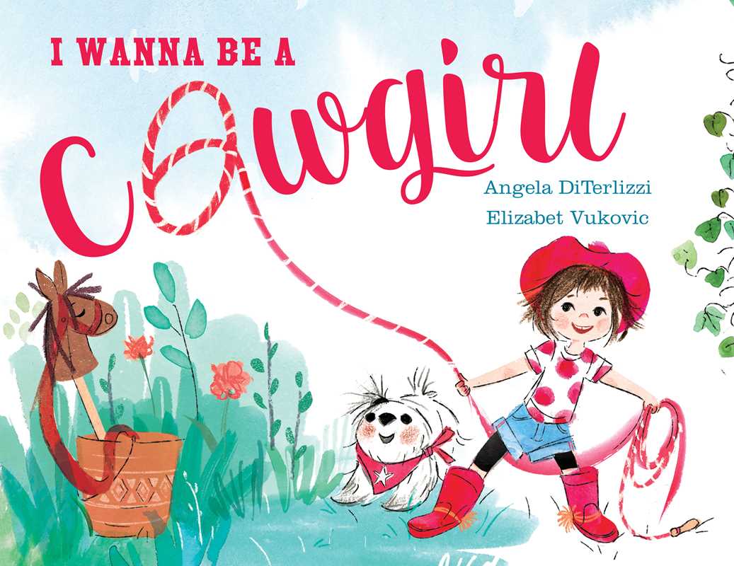 I Wanna Be a Cowgirl by Angela DiTerlizzi - Magnolia BabyBook