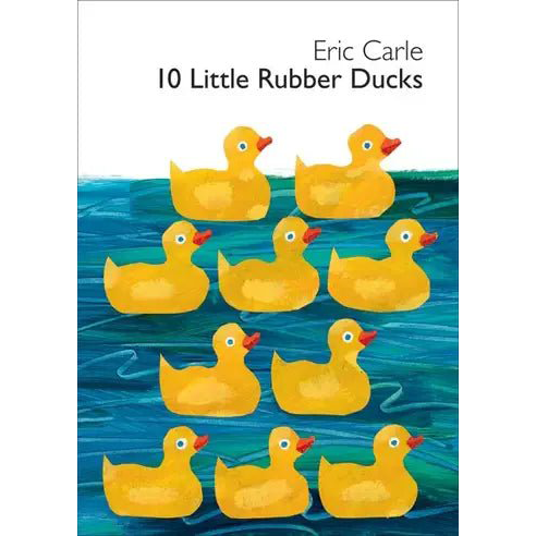 10 Little Rubber Ducks Board Book by Eric Carle - Magnolia BabyBook