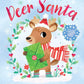 Deer Santa by Hannah Eliot