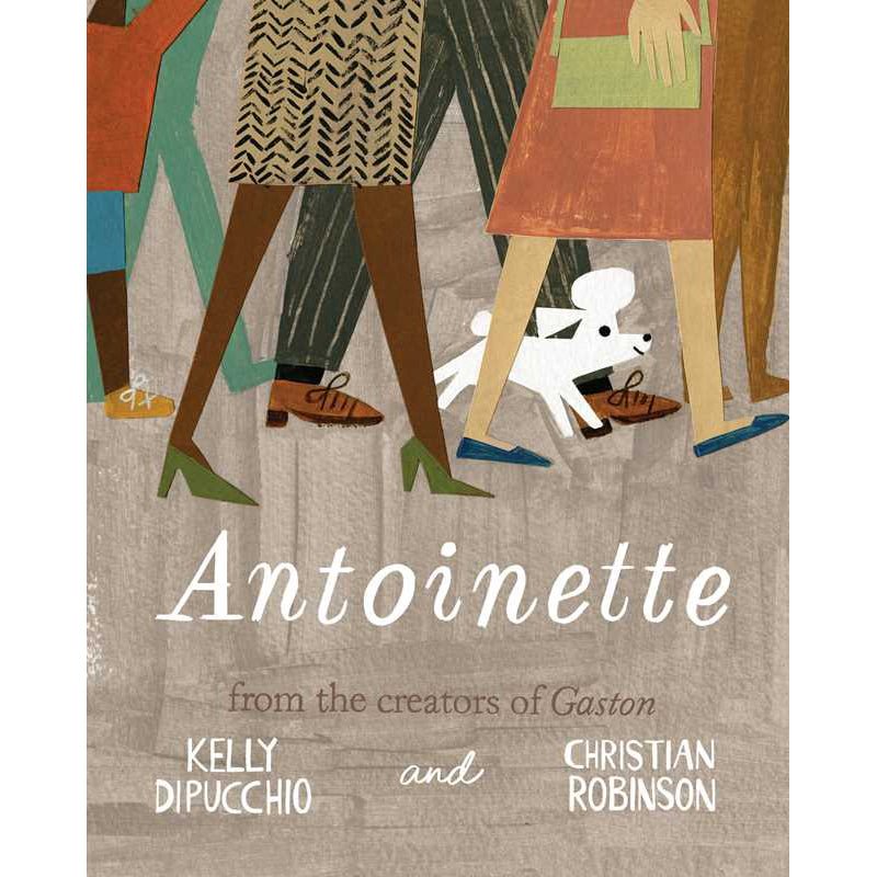 Antoinette by Kelly DiPucchio - Magnolia BabyBook