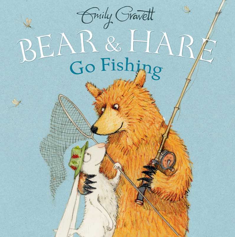 Bear & Hare Go Fishing by Emily Gravett - Magnolia BabyBook