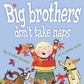 Big Brothers Don't Take Naps by Louise Borden - Magnolia BabyBook