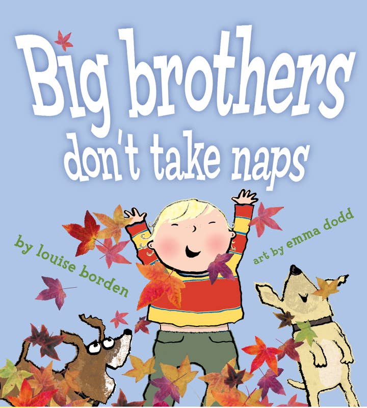 Big Brothers Don't Take Naps by Louise Borden - Magnolia BabyBook