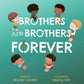 Brothers Are Brothers Forever Board Book - Magnolia BabyBook