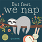 But First, We Nap - Magnolia BabyBook