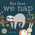 But First, We Nap - Magnolia BabyBook