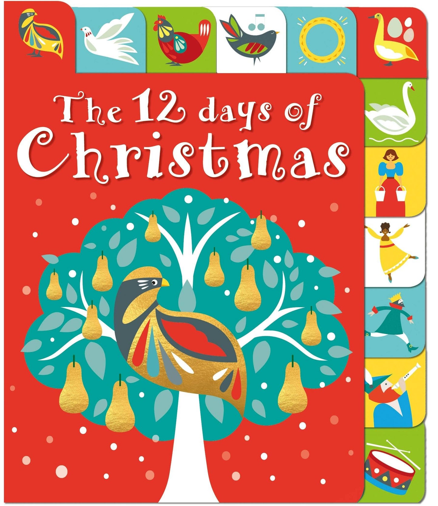 12 Days Of Christmas: A Lift-The-Tab Book