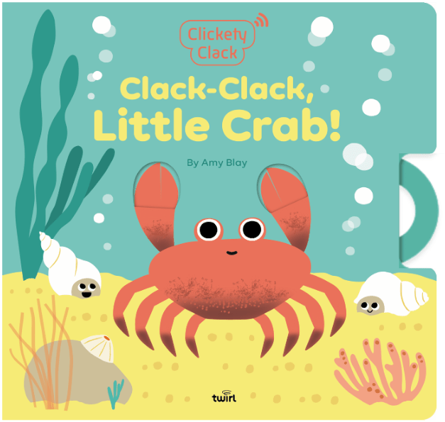 Clickety Clack: Clack - Clack, Little Crab! - Magnolia BabyBook