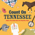 Count On Tennessee : Baby’s First Book About the Volunteer - Magnolia BabyBook