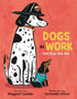 HarperCollins_Dogs at Work: Good Dogs. Real Jobs._1