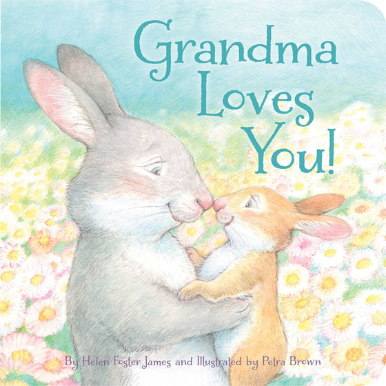 Grandma Loves You! board book - Magnolia BabyBook