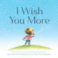 I Wish You More - Magnolia BabyBook
