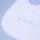 Little Brother Embroidered Bib - Magnolia Baby Bib
