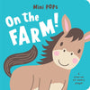 Mini Pops: On the Farm! by: Board Books; 8 pages / English - Magnolia Baby
