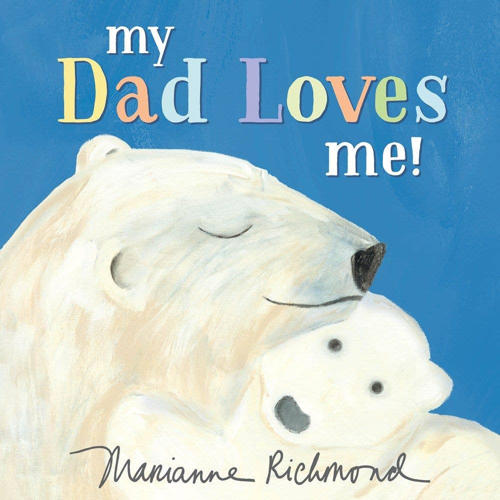 My Dad Loves Me! - Magnolia BabyBook
