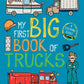 My First Big Book of Trucks by Little Bee Books: Paperback; 192 pages / English - Magnolia Baby