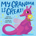 My Grandma Is Great! Book - Magnolia BabyBook