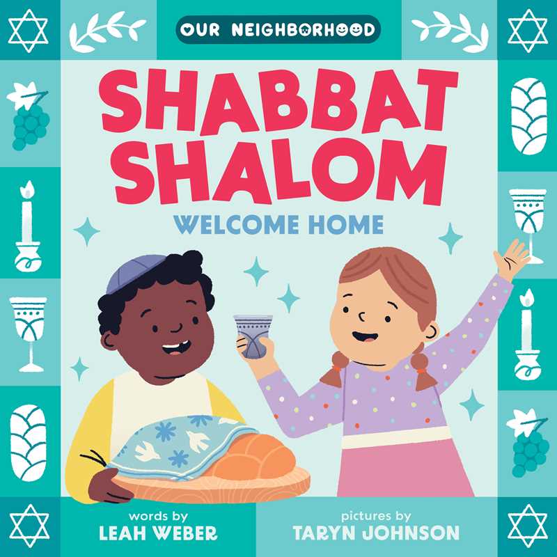 Shabbat Shalom, Welcome Home by Leah Weber - Magnolia BabyBook