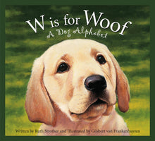  W is for Woof: A Dog Alphabet Picture Book - Magnolia BabyBook