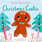 You're My Little Christmas Cookie by Nicola Edwards - Magnolia BabyBook