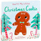 You're My Little Christmas Cookie by Nicola Edwards - Magnolia BabyBook