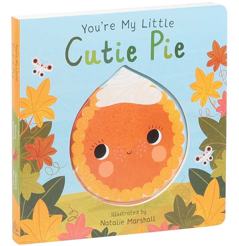 You're My Little Cutie Pie Board Book - Magnolia BabyBook