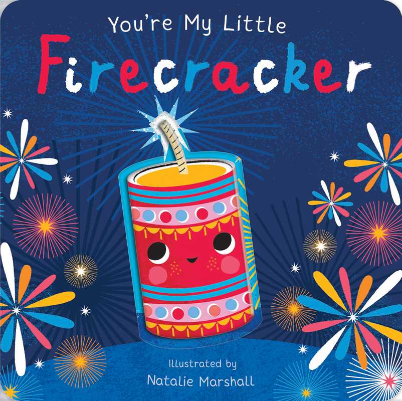 You're My Little Firecracker by Nicola Edwards - Magnolia BabyBook