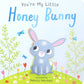 You're My Little Honey Bunny by Nicola Edwards - Magnolia BabyBook