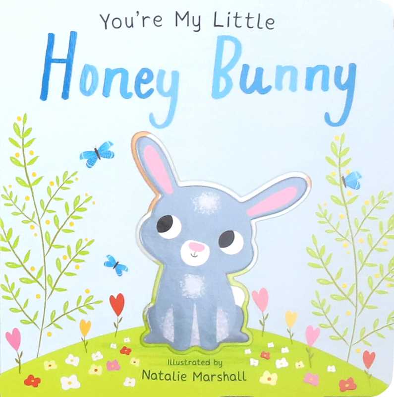 You're My Little Honey Bunny by Nicola Edwards - Magnolia BabyBook